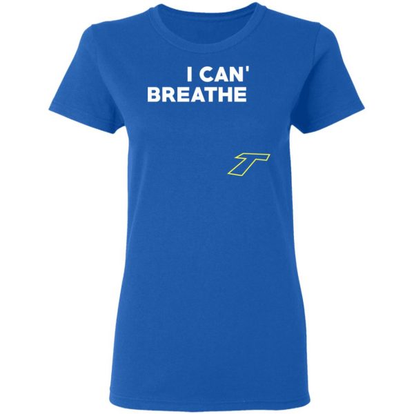 I Can't Breathe T T-Shirts 8