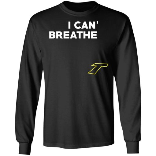 I Can't Breathe T T-Shirts - Image 9