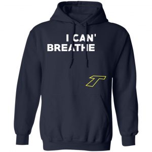I Can't Breathe T T-Shirts 23