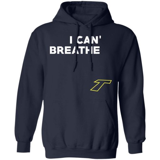 I Can't Breathe T T-Shirts - Image 11