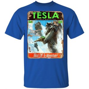 Tesla Science Magazine Blast Off To Adventure T-Shirts 16