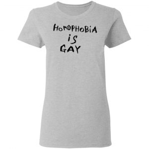 Homophobia Is Gay T-Shirts 17