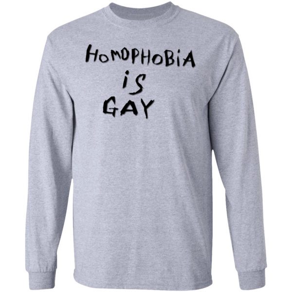 Homophobia Is Gay T-Shirts 7
