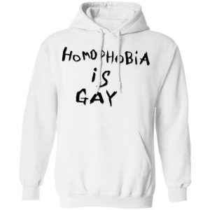 Homophobia Is Gay T-Shirts 22