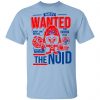 The Noid Not Wanted Keep The Noid Out Keep The Flavor In T-Shirts Movie