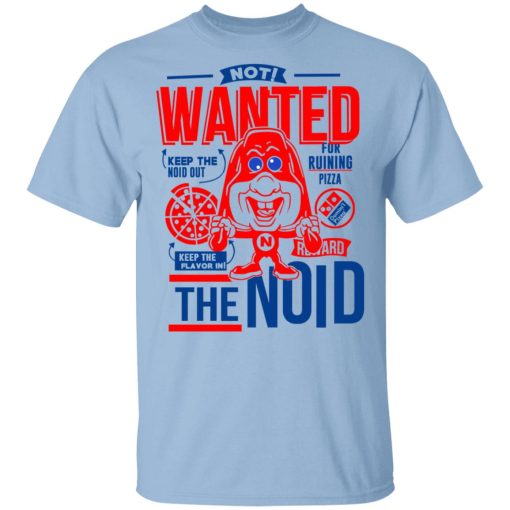 The Noid Not Wanted Keep The Noid Out Keep The Flavor In T-Shirts 1