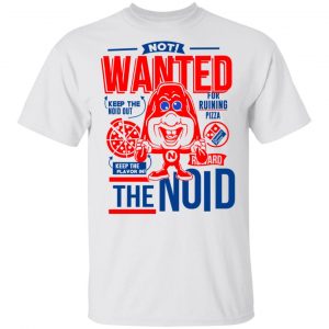 The Noid Not Wanted Keep The Noid Out Keep The Flavor In T-Shirts 13