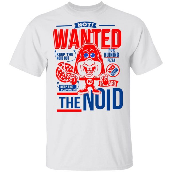 The Noid Not Wanted Keep The Noid Out Keep The Flavor In T-Shirts 2