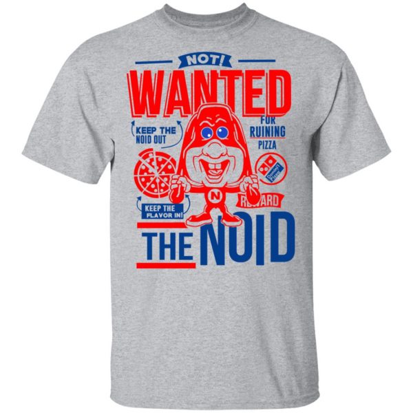 The Noid Not Wanted Keep The Noid Out Keep The Flavor In T-Shirts 3
