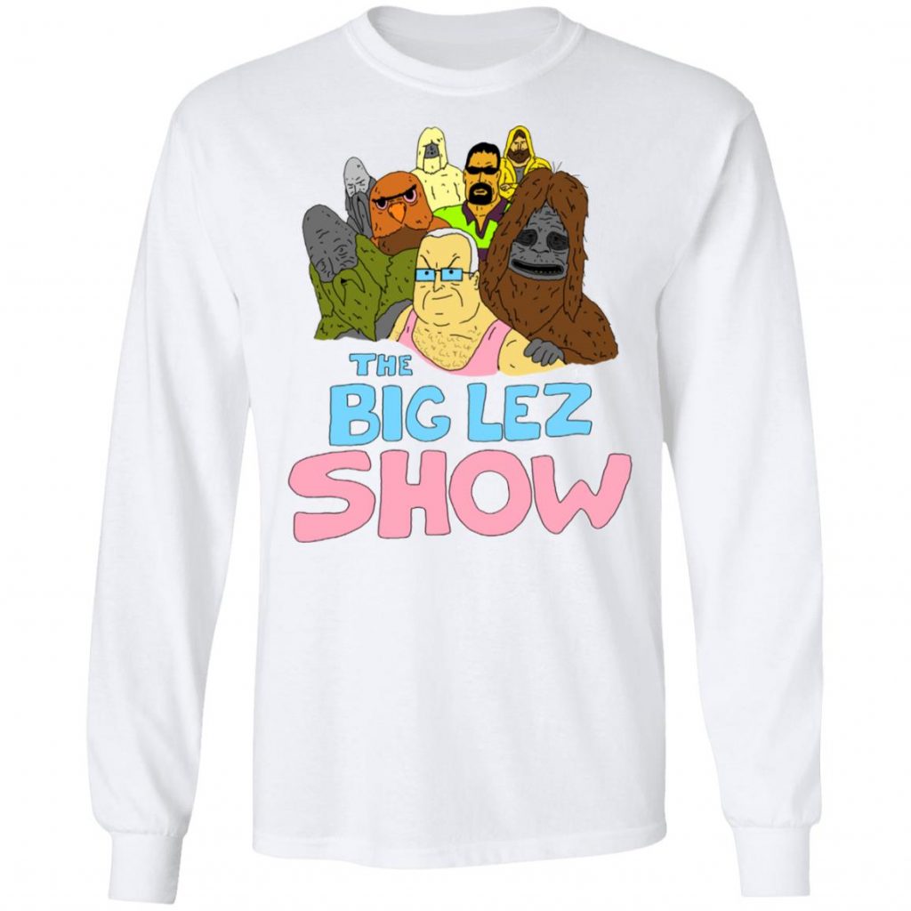 The Big Lez Show TShirts Hoodie Sweatshirt El Real TexMex