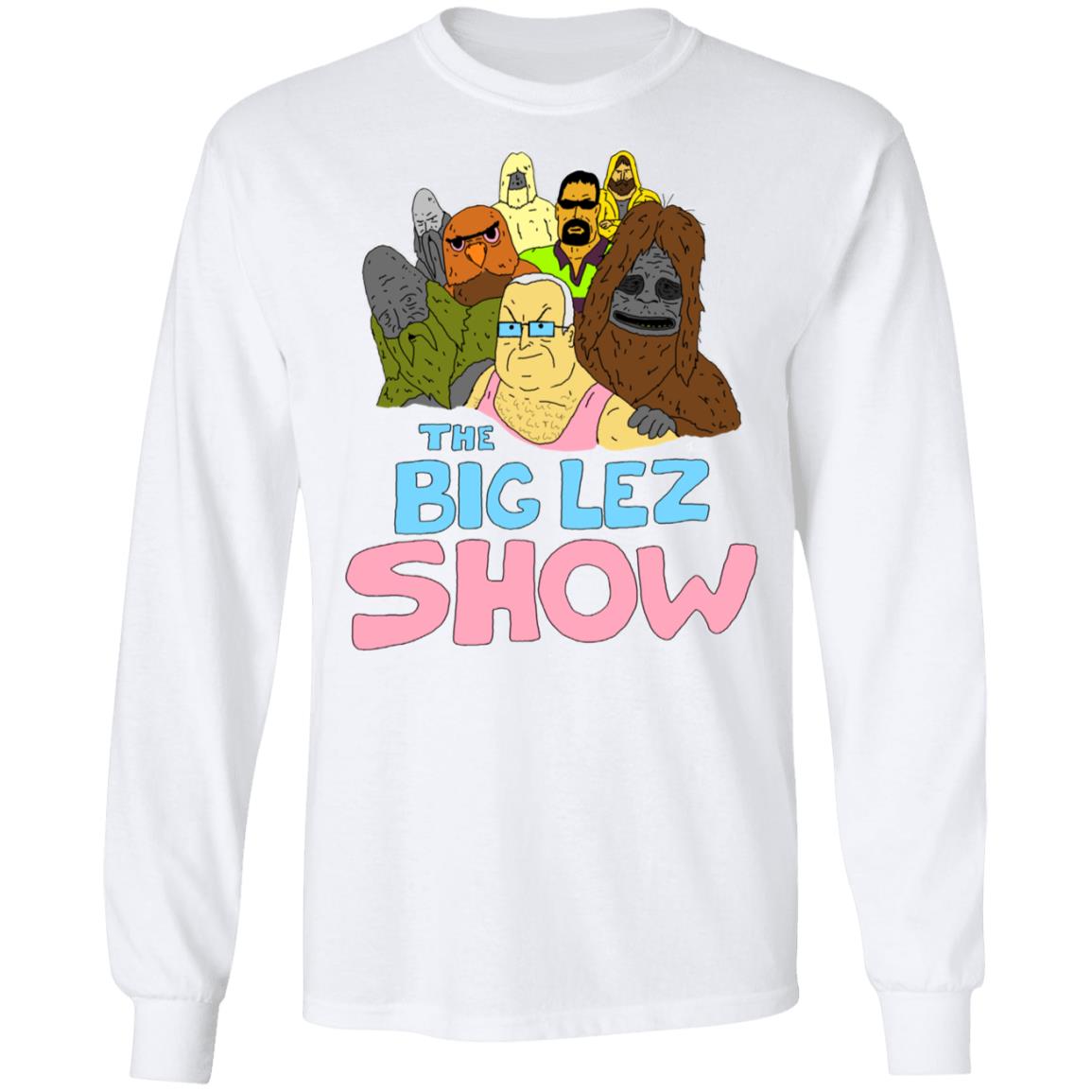 the big lez show shirt