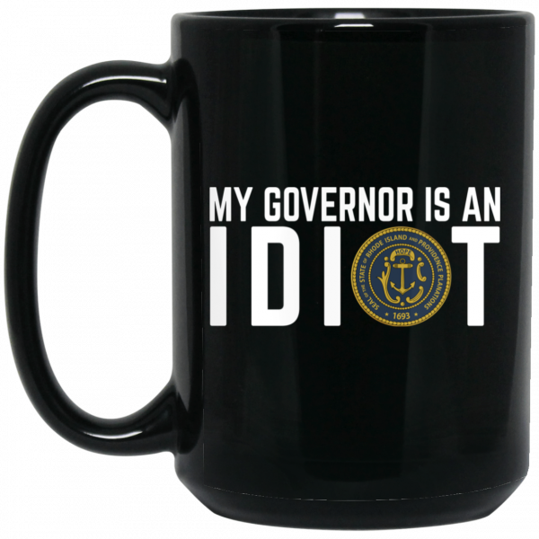 My Governor Is An Idiot New Mexico Mug 2