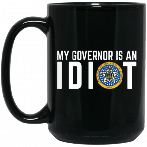 My Governor Is An Idiot Oklahoma Mug Coffee Mugs 2
