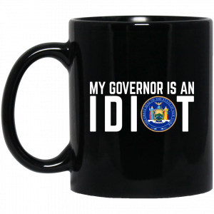 My Governor Is An Idiot New York Mug Coffee Mugs