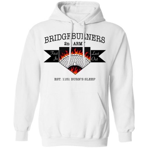 Bridgeburners 2nd Army Est. 1151 Burn's Sleep T-Shirts 4