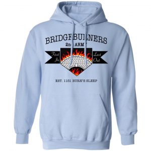 Bridgeburners 2nd Army Est. 1151 Burn's Sleep T-Shirts 23