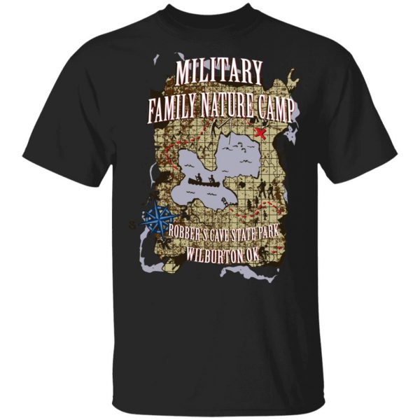 Military Family Nature Camp Robber's Cave State Park Wilburton Ok T-Shirts 1