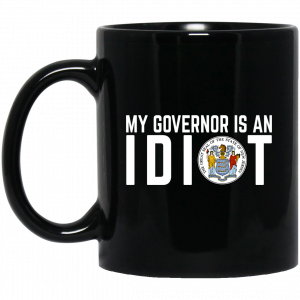 My Governor Is An Idiot New Jersey Seal Mug Coffee Mugs