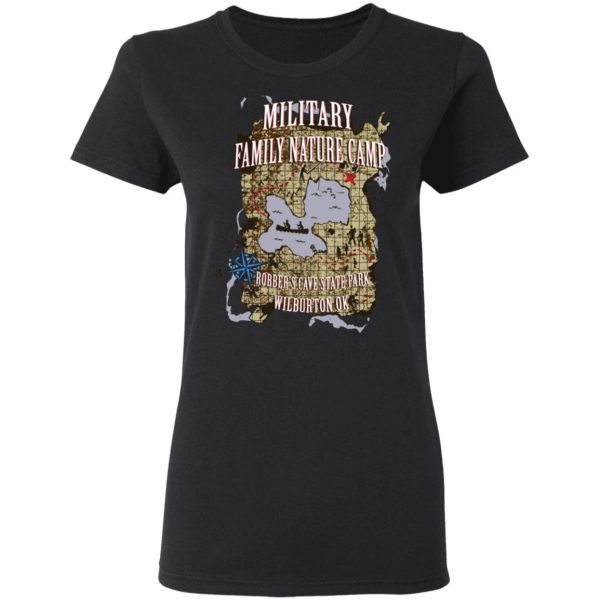Military Family Nature Camp Robber's Cave State Park Wilburton Ok T-Shirts 5