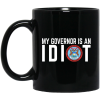 My Governor Is An Idiot Michigan Mug