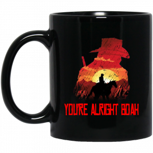 You’re Alright Boah RDR2 Style Gaming Mug Coffee Mugs