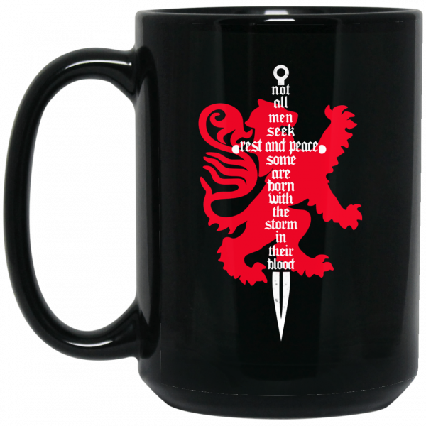 Not All Men Seek Rest And Peace Some Are Born With The Storm In Their Blood Mug 2