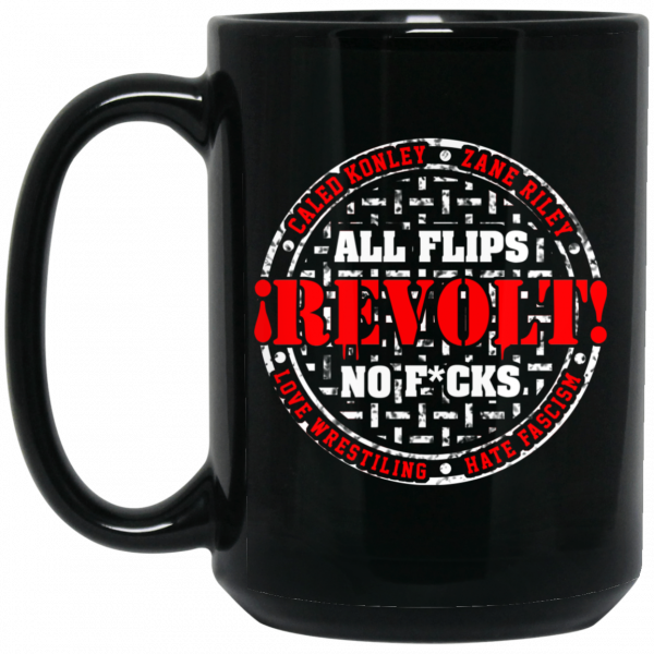 All Flips Revolt No Fucks Caleb Konley Mug Coffee Mugs 4