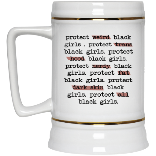 Protect Weird Black Girls Protect Trans Black Girls Protect All Black Girls Mug 4