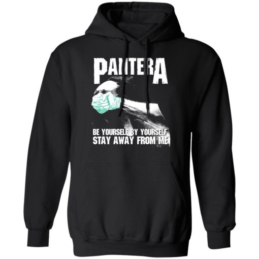 Pantera Be Yourself By Yourself Stay Away From Me T-Shirts - Image 4