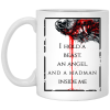 I Hold A Beast An Angel And A Madman Inside Me Mug