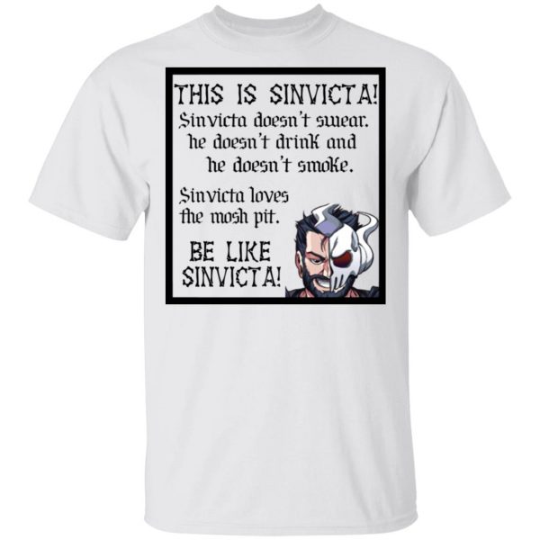 This Is Sinvicta Doesn't Swear Drink Smoke Be Like Sinvicta T-Shirts 3