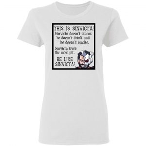 This Is Sinvicta Doesn't Swear Drink Smoke Be Like Sinvicta T-Shirts 26