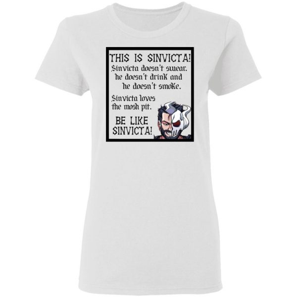 This Is Sinvicta Doesn't Swear Drink Smoke Be Like Sinvicta T-Shirts 9