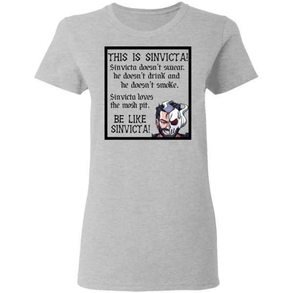 This Is Sinvicta Doesn't Swear Drink Smoke Be Like Sinvicta T-Shirts 11