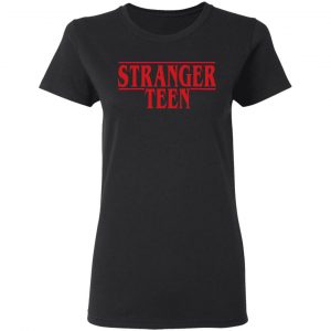 Stranger Teen T-Shirts 17