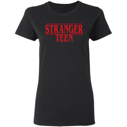 Stranger Teen T-Shirts - Image 5