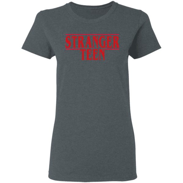 Stranger Teen T-Shirts 6