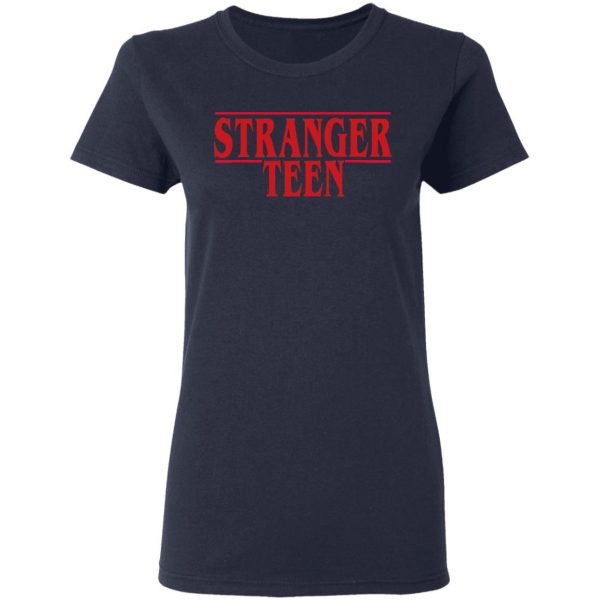 Stranger Teen T-Shirts 7