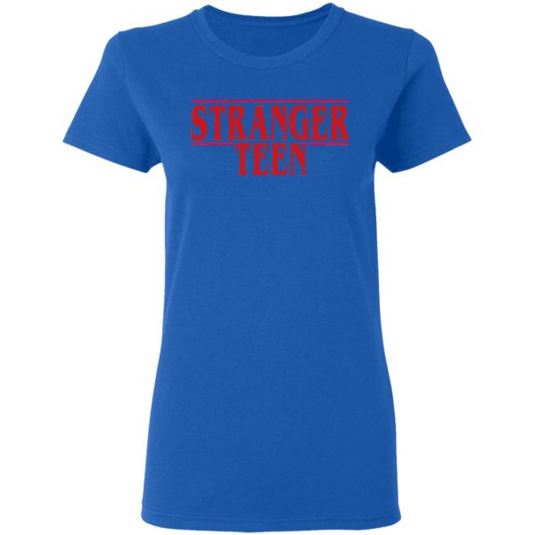 Stranger Teen T-Shirts 8