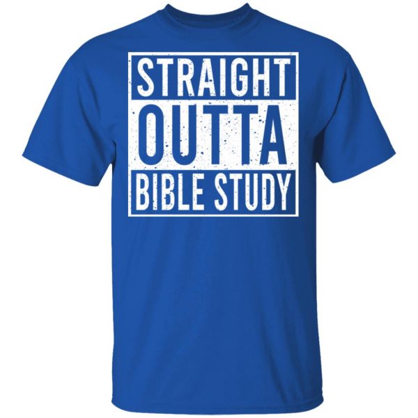 Straight Outta Bible Study T-Shirts 4
