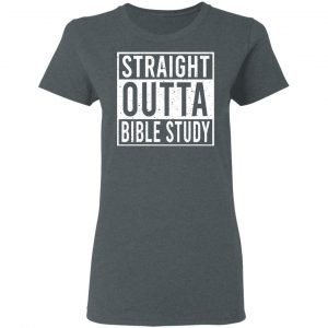 Straight Outta Bible Study T-Shirts 18