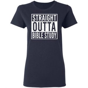 Straight Outta Bible Study T-Shirts 19