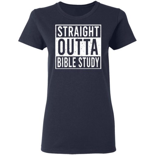 Straight Outta Bible Study T-Shirts 7