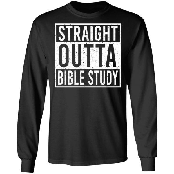 Straight Outta Bible Study T-Shirts 9