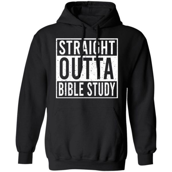 Straight Outta Bible Study T-Shirts 10