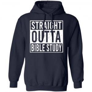 Straight Outta Bible Study T-Shirts 23