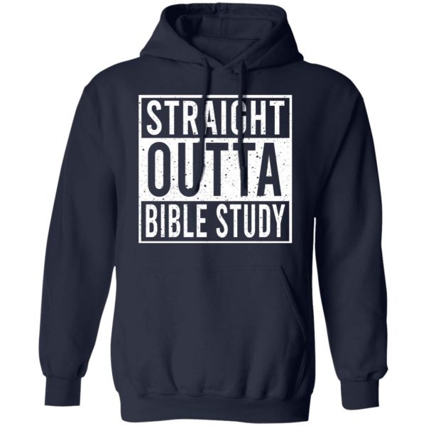 Straight Outta Bible Study T-Shirts 11