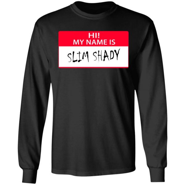 Hi My Name Is Slim Shady T-Shirts 9
