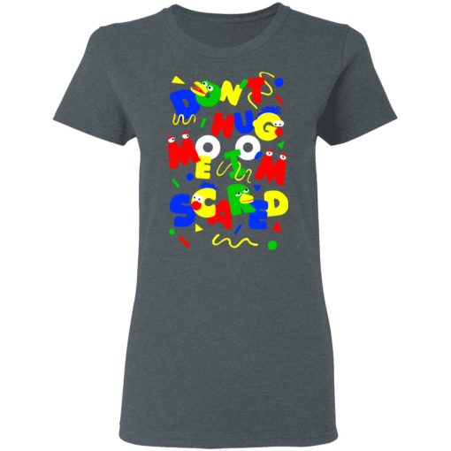 Don't Hug Me I'm Scared T-Shirts 6