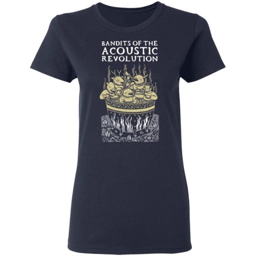 Bandits Of The Acoustic Revolution T-Shirts - Image 7